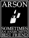 Artwork --- Arson: Sometimes an Anarchist's Best Friend (Sabotage and Subversion Directory | Description : This image came from http://www.RadicalGraphics.or... | Tags : Arson, Fire, Burning, Lighter, Sabotage, Subversio...) ::: By Radical Graphics (About: All material posted here originally appeared at ht... | Ideals: Anarchy, Animal Liberation, Anti-America, Anti-Bio...)